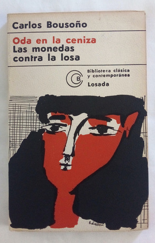 Oda En La Ceniza / Las Monedas Contra La Losa / Bousoño, C.