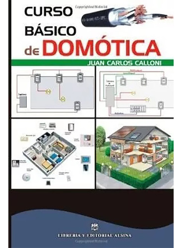 Curso Basico De Domotica - Calloni - Alsina - #d