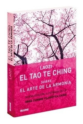 El Tao Te Ching. Nueva Edición Ilustrada Laozi