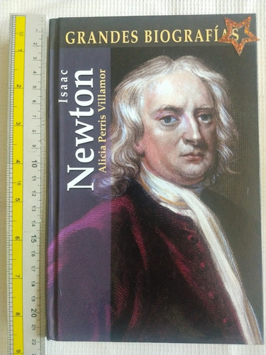 Libro Grandes Biografías Isaac Newton Y