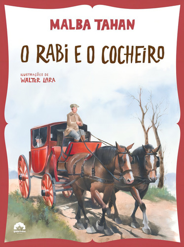 O rabi e o cocheiro, de Tahan, Malba. Editorial Galerinha, capa mole em português, 2013