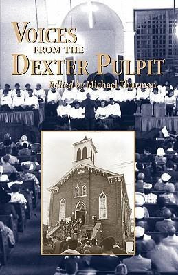 Voices From The Dexter Pulpit - Michael Thurman (paperback)