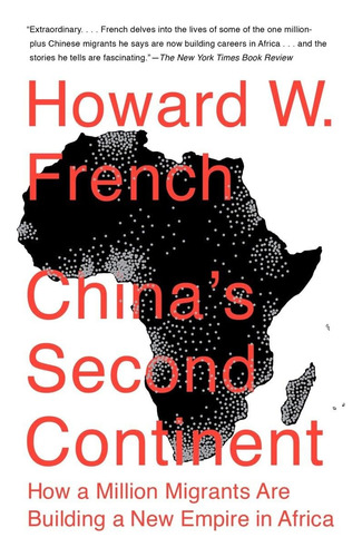 Libro: Chinas Second Continent: How A Million Migrants Are B