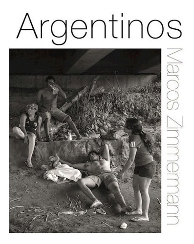 Libro Argentinos De Marcos Zimmermann