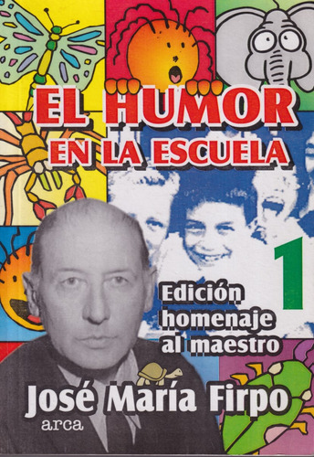 El Humor En La Escuela Jose Maria Firpo 