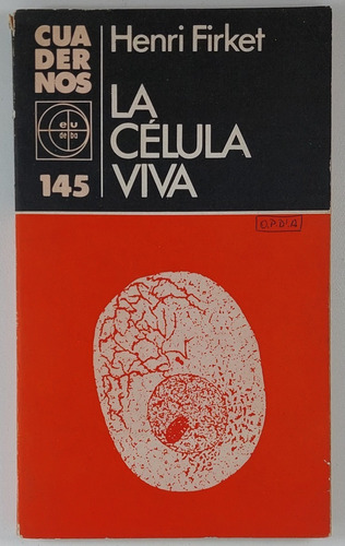 La Celula Viva - Henri Firket-  Libro Usado