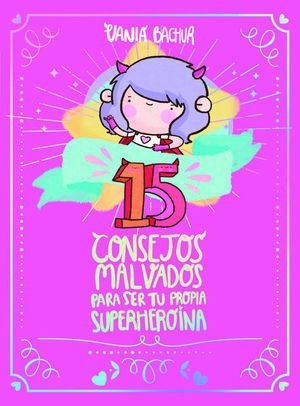 Libro 15 Consejos Malvados Para Ser Tu Propia Superher Nuevo