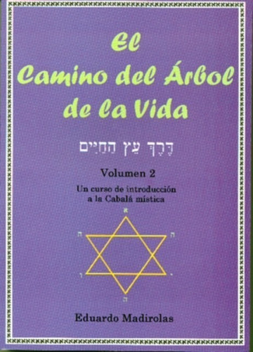 El Camino Del Arbol De La Vida (vol.ii)