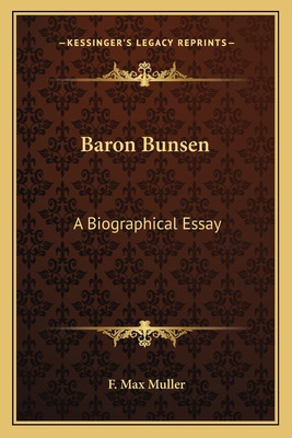 Libro Baron Bunsen: A Biographical Essay - Muller, F. Max