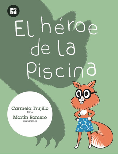 El Héroe De La Piscina (libro Original)