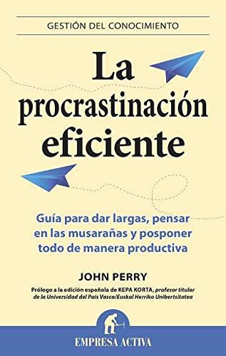 Libro Procrastinacion Eficiente Guia Para Dar Largas Pensar