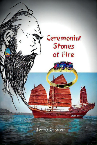 Ceremonial Stones Of Fire, De Craven, Jerry. Editorial Lightning Source Inc, Tapa Blanda En Inglés