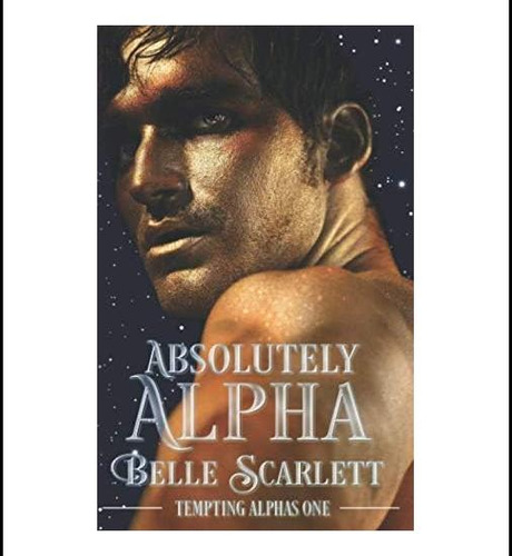 Livro: Absolutely Alpha (tempting Alphas)