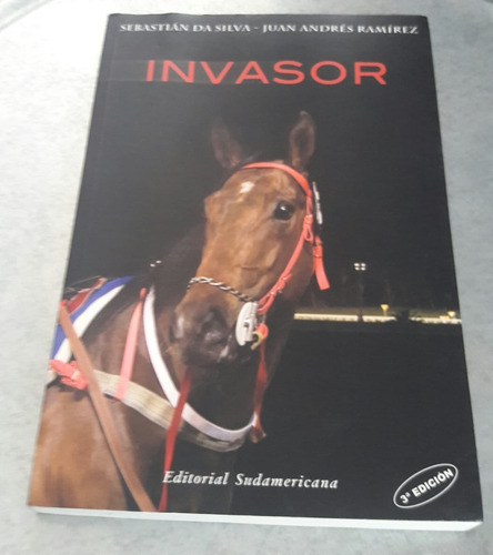 Invasor. Sebastián Da Silva Y Juan Andrés Ramírez