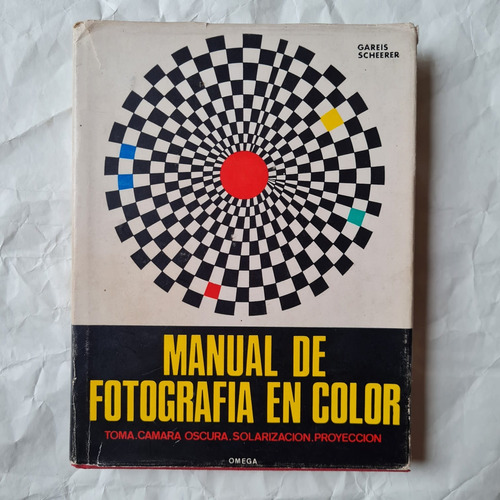 Manual De Fotografia En Color - Gareis Scheerer - Omega #