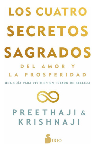 Los Cuatro Secretos Sagrados Del Amor Y De La Prosperidad