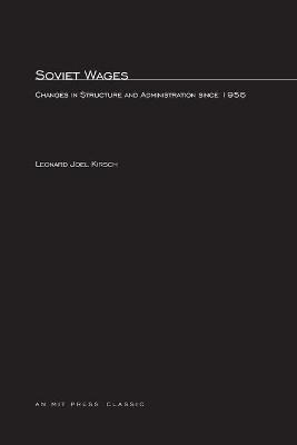 Libro Soviet Wages : Changes In Structure And Administrat...