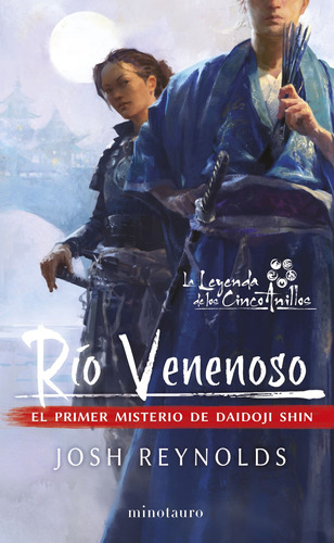 Río venenoso, de REYNOLDS, JOSH. Serie Fuera de colección Editorial Minotauro México, tapa blanda en español, 2022