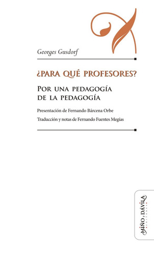 Imagen 1 de 1 de ¿para Qué Profesores? _ Miño Y Dávila