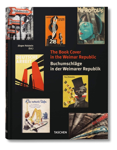 Book Cover In The Weimar Republic, The, De Holstein, Jurgen. Editorial Taschen, Tapa Blanda En Español