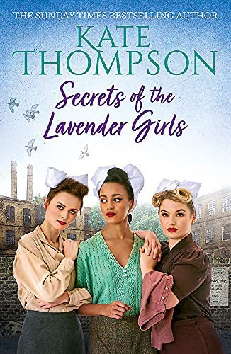 Secrets Of The Lavender Girls: A Heart-warming And Gritty Ww2 Saga (homefront Girls 2), De Thompson, Kate. Editorial Hodder Paperbacks, Tapa Blanda En Inglés