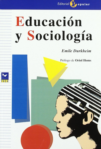Educación Y Sociología, De Durkheim, Émile. Editorial Popular En Español