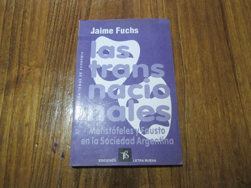 Las Transnacionales - Jaime Fuchs - Ed: Letra Buena