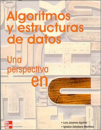 Algoritmos Y Estructuras De Datos  - Joyanes Aguilar