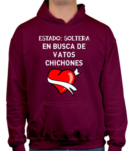 Sudadera Con Gorro - Busca De Vatos Chichones - Blanco