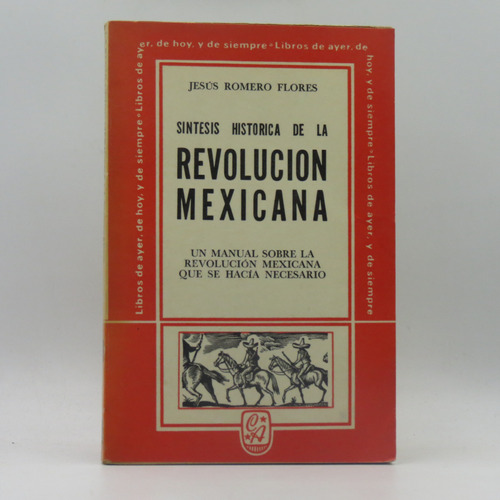 Libro Síntesis Histórica De La Revolución Mexicana Jesús Rom