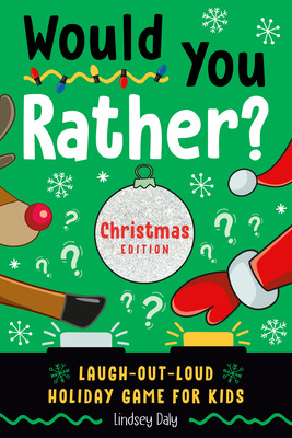 Libro Would You Rather? Christmas Edition: Laugh-out-loud...