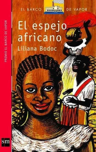 Espejo Africano - Liliana Bodoc - Nuevo