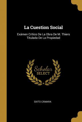 Libro La Cuestion Social : Ex Men Cr Tico De La Obra De M...