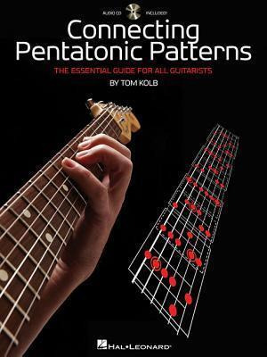 Connecting Pentatonic Patterns : The Essential Guide For ...