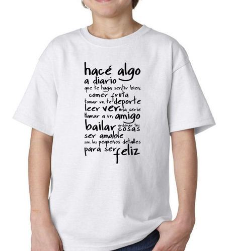 Remera De Niño Frase Hace Algo Diario Come Bien Hace