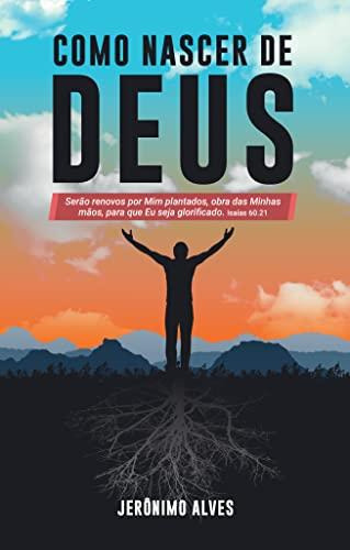 Como Nascer De Deus, De Alves, Jerônimo. Editora Unipro, Capa Mole Em Português, 2021