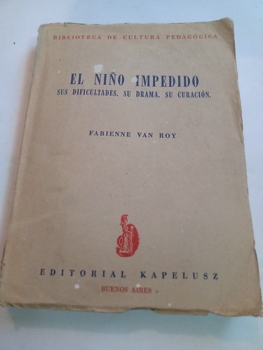 El Niño Impedido Fabienne Van Roy Frustración Año 1960