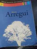 Comprar * Mario Arregui -  Un Cuento Con Un Pozo Y Otros Cuentos 