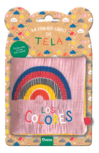Mi Primer Libro De Tela. Los Colores, De Aa.vv.. Editorial Auzou En Español