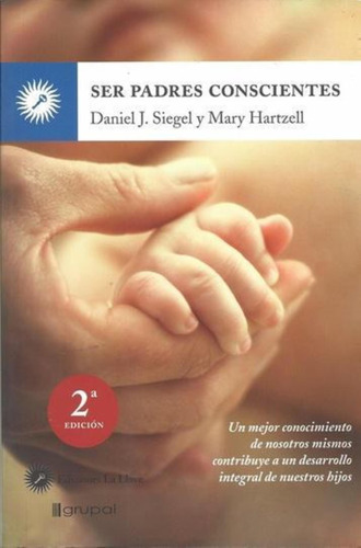 Ser Padres Conscientes - Siegel Y Hartzell - Grupal