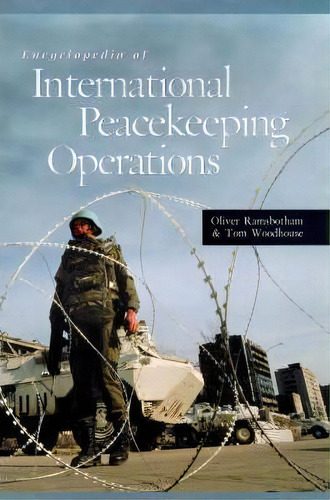 Encyclopedia Of International Peacekeeping Operations, De Oliver Ramsbotham. Editorial Abc Clio, Tapa Dura En Inglés