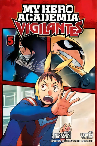 My Hero Academia: Vigilantes, Vol. 5, De Hideyuki Furuhashi. Editorial Viz Media, Subs. Of Shogakukan Inc, Tapa Blanda En Inglés