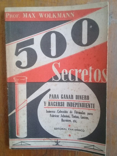 500 Secretos Para Ganar Dinero Y Hacerse Independiente 