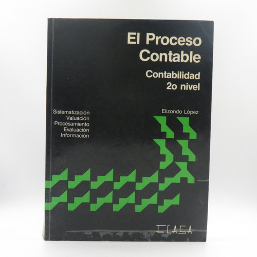 El Proceso Contable 2o Nivel Elizondo López