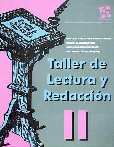 Taller De Lectura Y Redaccion Ii     Ce, De Sanchez Amador. Editorial Nueva Imagen, Edición 1