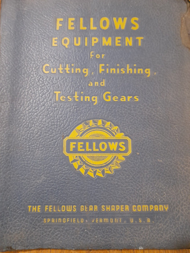 Antiguo Catálogo De Tornos Y Engranajes Fellows 1944 Usa E9