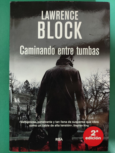 Caminando Entre Tumbas. Lawrence Block. Ed. Rba