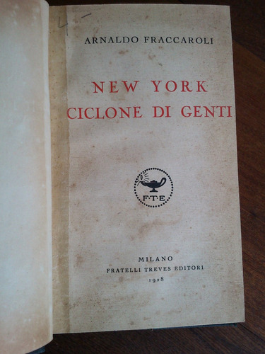 New York Ciclone Di Genti 1928 A. Fraccaroli (en Italiano)