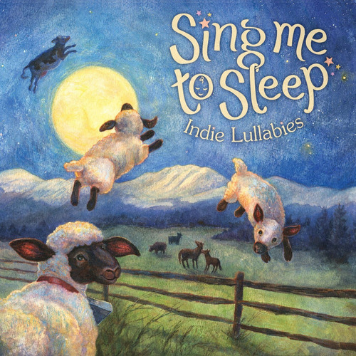 Cd:sing Me To Sleep: Canciones De Cuna Independientes