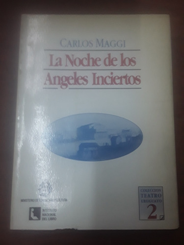 Carlos Maggi - La Noche De Los Angeles Inciertos 